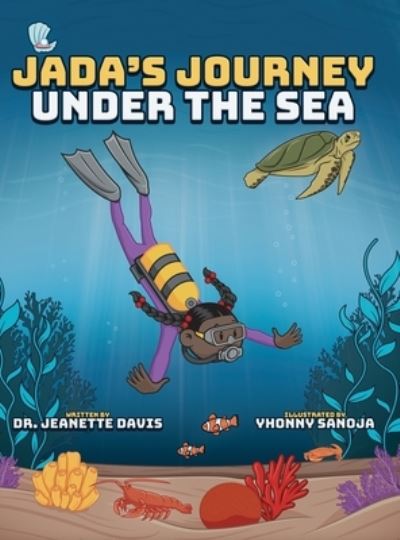 Cover for Jeanette Davis · Jada's Journey Under the Sea (Hardcover Book) (2022)