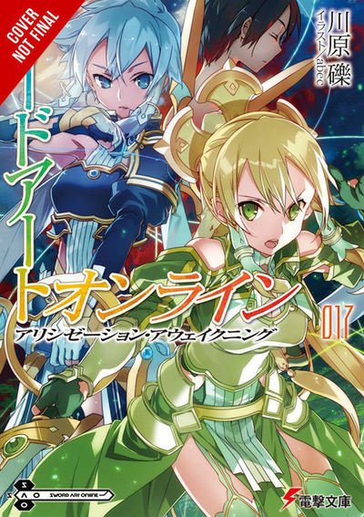 Cover for Reki Kawahara · Sword Art Online, Vol. 17 (light novel) (Pocketbok) (2019)
