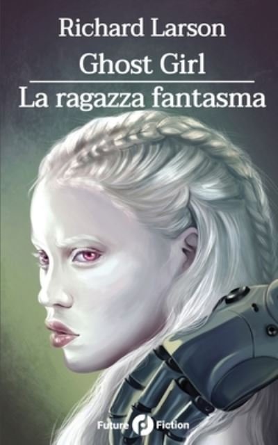 Cover for Francesco Verso · Ghost Girl - la Ragazza Fantasma (Book) (2018)