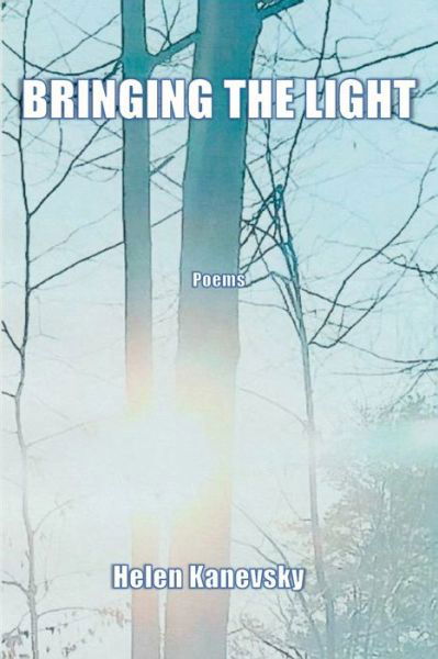 Cover for Helen Kanevsky · Bringing the Light (Paperback Book) (2022)