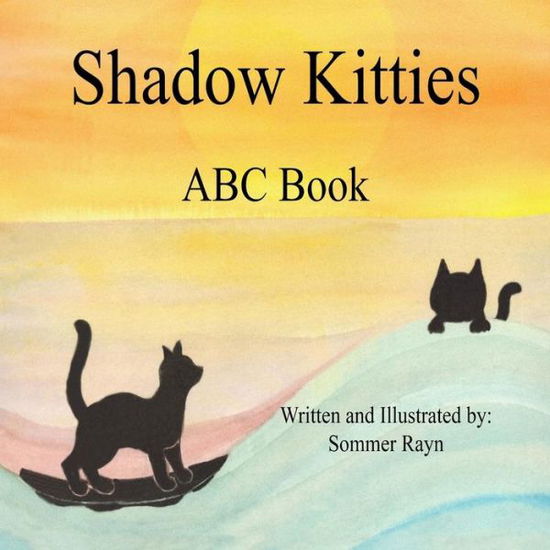 Cover for Sommer Rayn · Shadow Kitties ABC Book (Paperback Book) (2017)