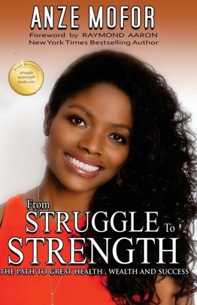 Cover for Anze Mofor · From Struggle to Strength : How To Grow in Adversity (Paperback Book) (2017)