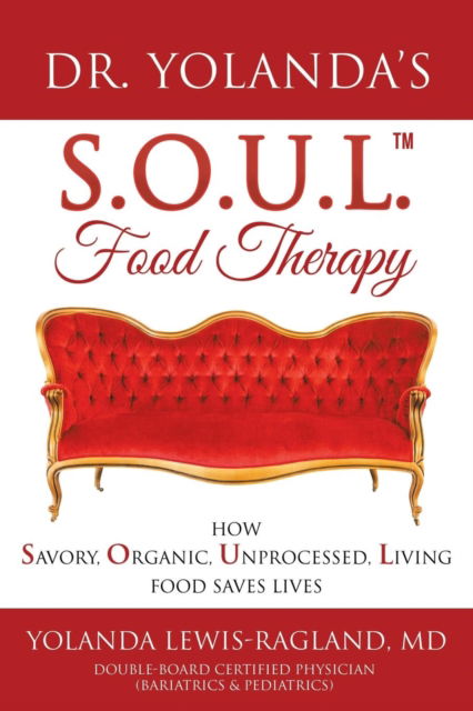 Cover for Yolanda Lewis-Ragland · Dr. Yolanda's S.O.U.L. Food Therapy (Paperback Book) (2018)