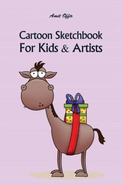 Cover for Amit Offir · Cartoon Sketchbook for Kids &amp; Artists (Pocketbok) (2018)