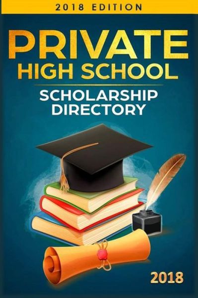 Cover for Education First Publishing · Private High School Scholarship Directory (Paperback Book) (2018)