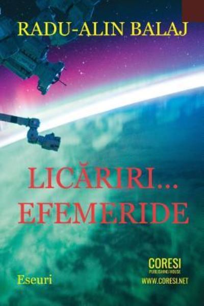 Cover for Radu-Alin Balaj · Licariri... Efemeride (Paperback Book) (2018)