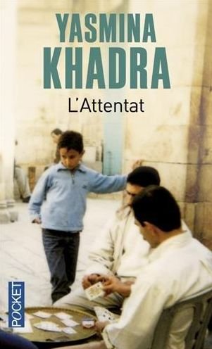 L'attentat - Yasmina Khadra - Livres - Pocket - 9782266204972 - 20 janvier 2011