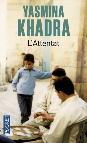 L'attentat - Yasmina Khadra - Bøker - Pocket - 9782266204972 - 20. januar 2011