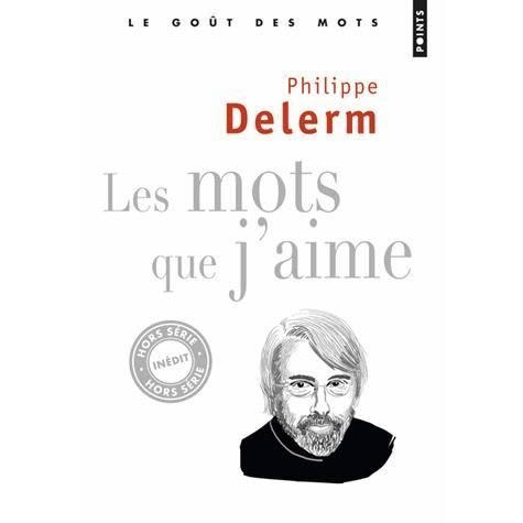 Cover for Philippe Delerm · Les mots que j'aime (Paperback Bog) (2013)