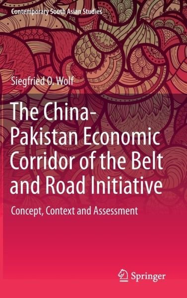 Cover for Wolf · The China Pakistan Economic Corridor of the Belt and Road Initiative (Buch) [1st ed. 2020 edition] (2019)