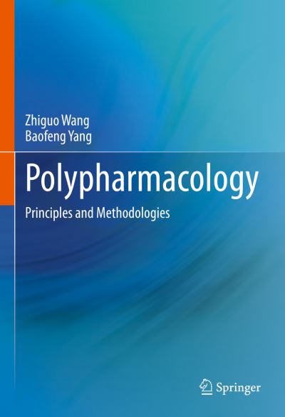 Cover for Zhiguo Wang · Polypharmacology: Principles and Methodologies (Hardcover Book) [1st ed. 2022 edition] (2022)