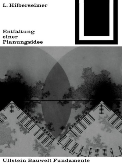 Cover for Hilbersheimer · Entfaltung einer Planungs (Book) (1963)