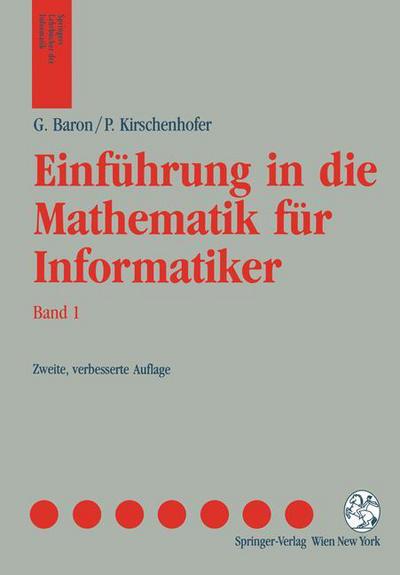 Einfuhrung in Die Mathematik Fur Informatiker - Springers Lehrbucher Der Informatik - Gerd Baron - Books - Springer Verlag GmbH - 9783211823972 - November 2, 1992
