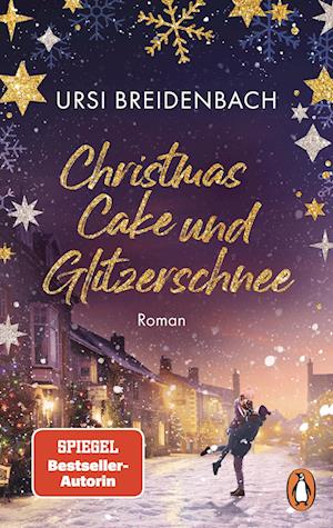 Cover for Ursi Breidenbach · Christmas Cake und Glitzerschnee (Book) (2024)