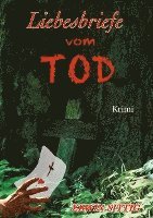 Cover for Erwin Sittig · Liebesbriefe vom Tod (Gebundenes Buch) (2022)