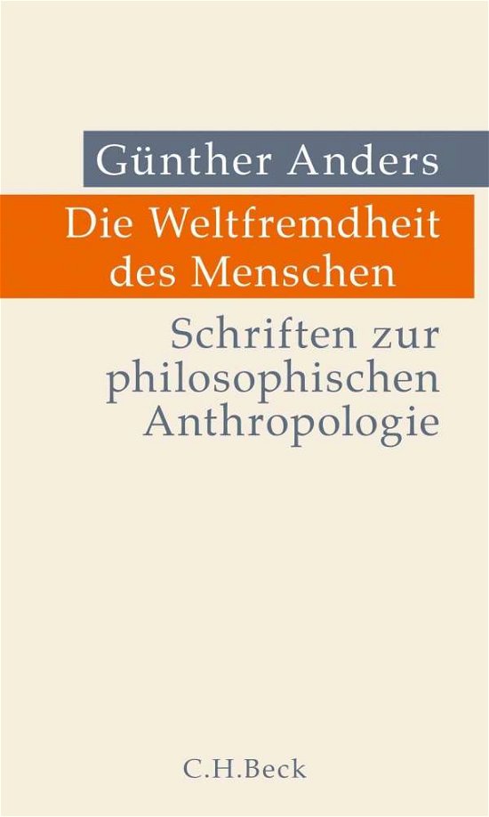 Cover for Anders · Die Weltfremdheit des Menschen (Bog)