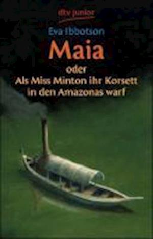 Maia - Eva Ibbotson - Książki - Deutscher Taschenbuch Verlag GmbH & Co. - 9783423709972 - 1 lutego 2006