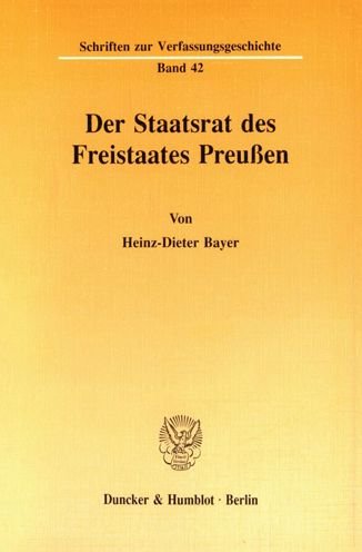 Cover for Bayer · Der Staatsrat des Freistaates Pre (Book) (1992)