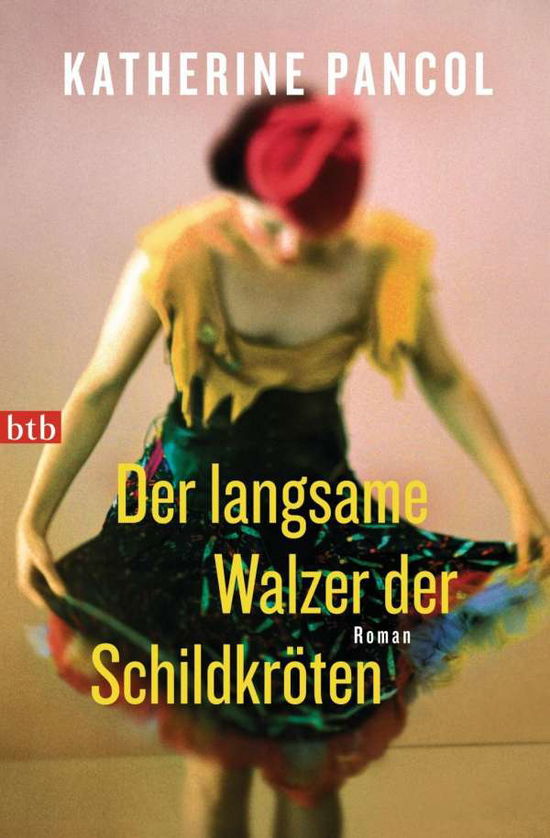 Cover for Katherine Pancol · Btb.74697 Pancol.der Langsame Walzer De (Bok)