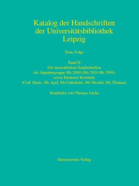 Cover for Thomas Fuchs · Die Neuzeitlichen Handschriften Der Signaturgruppe MS 2000 (MS 2001-MS 2999) Sowie Kleinerer Bestande (Cod. Haen., MS Apel, MS Gabelentz, MS Nicolai, MS Thomas) (Inbunden Bok) (2011)