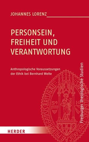 Personsein, Freiheit und Verantw - Lorenz - Books -  - 9783451375972 - October 20, 2016