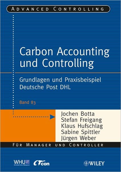 Cover for Jurgen Weber · Carbon Accounting und Controlling: Grundlagen und Praxisbeispiel Deutsche Post DHL - Advanced Controlling (Paperback Book) (2012)