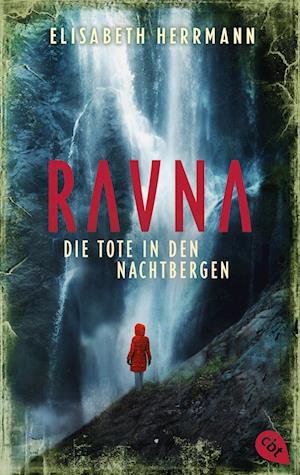 Cover for Elisabeth Herrmann · RAVNA – Die Tote in den Nachtbergen (Book) (2024)