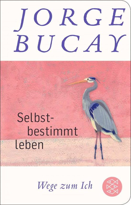 Cover for Bucay · Selbstbestimmt leben (Bok)