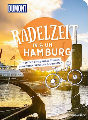 Cover for Stefanie Sohr · DuMont Radelzeit in und um Hamburg (Buch) (2023)