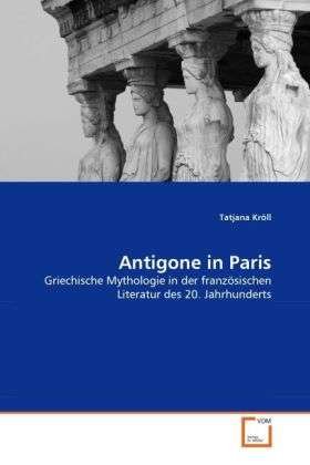 Cover for Kröll · Antigone in Paris (Bog)