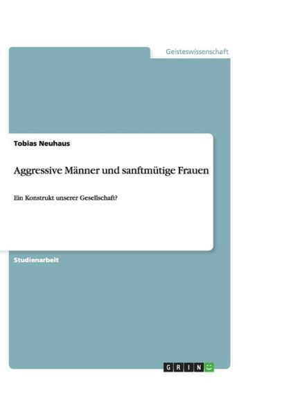 Cover for Neuhaus · Aggressive Männer und sanftmüti (Bok) (2009)