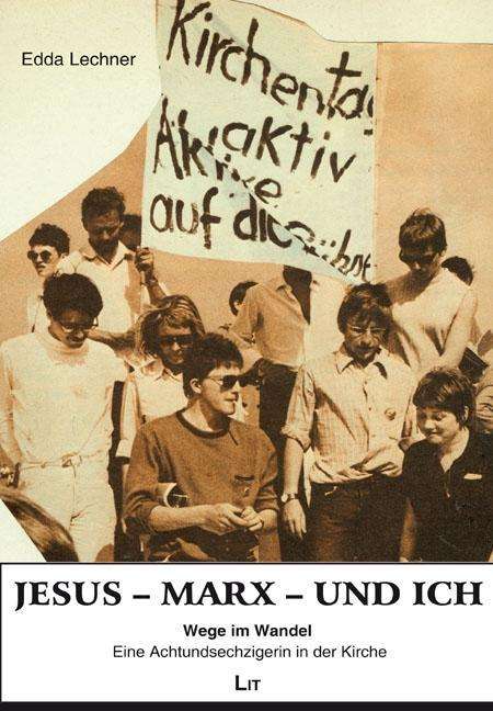 Cover for Lechner · Jesus, Marx und ich - Wege im W (Book)