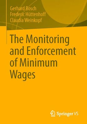 Cover for Gerhard Bosch · The Monitoring and Enforcement of Minimum Wages (Paperback Book) [1st ed. 2023 edition] (2023)