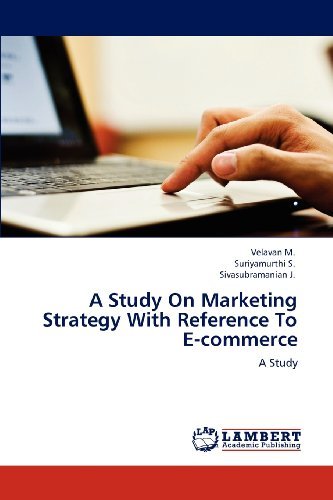 Cover for Sivasubramanian J. · A Study on Marketing Strategy with Reference to E-commerce (Paperback Book) (2012)