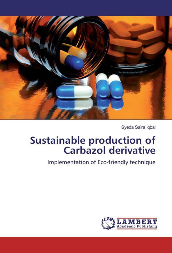 Cover for Iqbal · Sustainable production of Carbazo (Book)