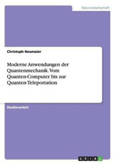 Cover for Neumaier · Moderne Anwendungen der Quante (Bog) (2016)