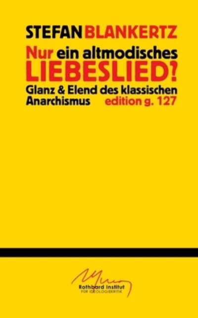 Cover for Stefan Blankertz · Nur ein altmodisches Liebeslied? (Paperback Book) (2023)