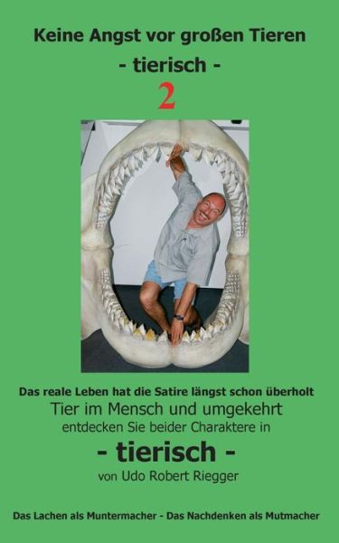 Cover for Udo Robert Riegger · Keine Angst Vor Grossen Tieren - Tierisch - 2 (Paperback Book) [German edition] (2014)