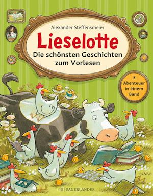 Cover for Alexander Steffensmeier · Lieselotte - Die schönsten Geschichten zum Vorlesen (Bog) (2023)