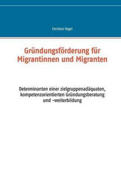 Cover for Vogel · Gründungsförderung für Migrantinn (Book) (2016)