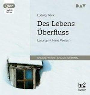 Cover for Ludwig Tieck · Des Lebens Überfluss (CD)