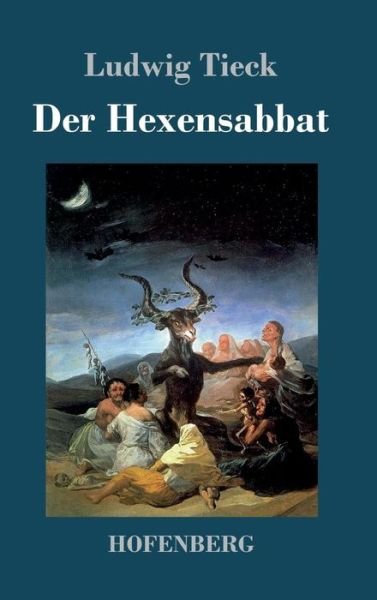 Cover for Tieck · Der Hexensabbat (Book) (2017)