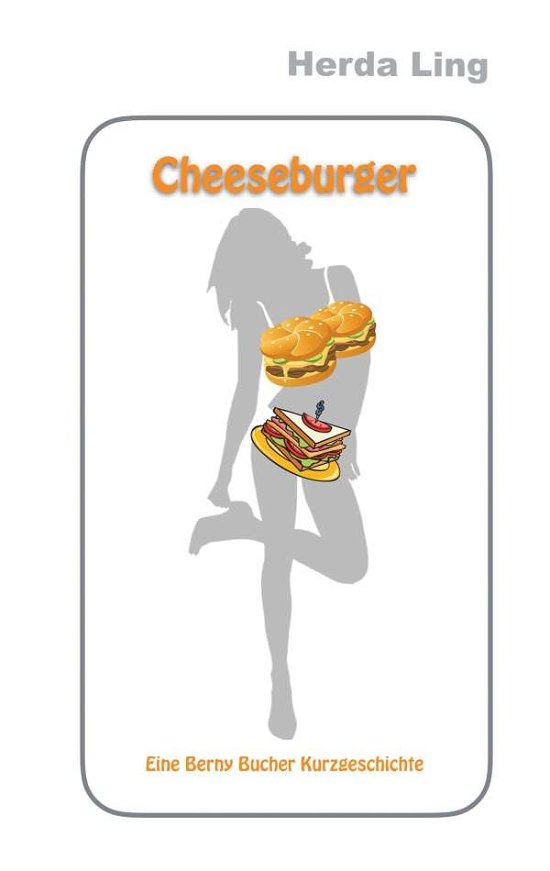 Cover for Ling · Cheeseburger (Book)