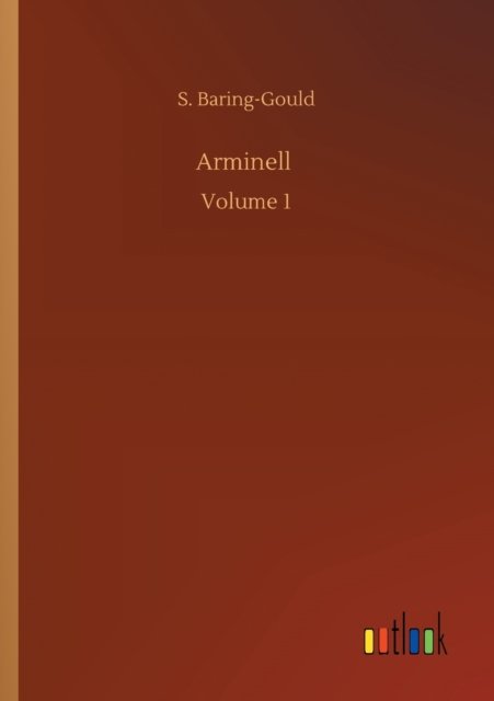 Cover for S Baring-Gould · Arminell: Volume 1 (Pocketbok) (2020)