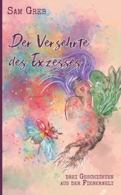 Cover for Greb · Der Versehrte des Exzesses (Book) (2020)