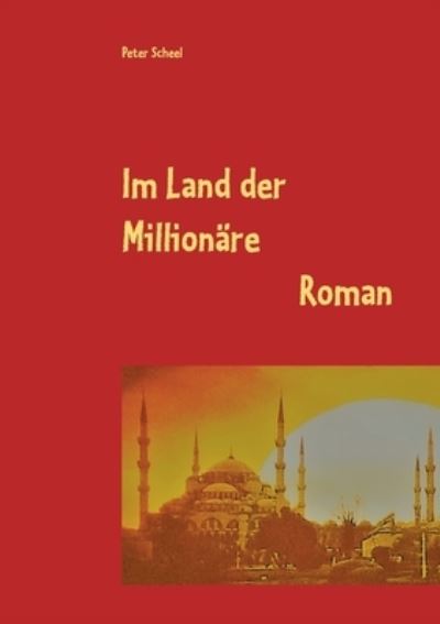 Cover for Scheel · Im Land der Millionäre (N/A) (2021)