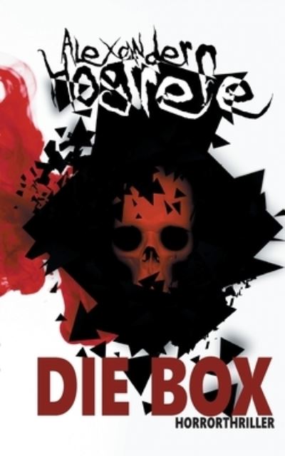 Cover for Alexander Hogrefe · Die Box (Paperback Book) (2021)