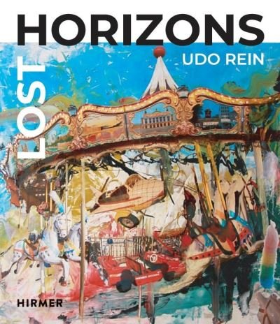 Cover for Lost Horizons: Udo Rein (Hardcover Book) (2021)
