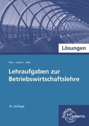 Cover for Feist · Lehraufgaben zur BWL, Lösungen (Buch)
