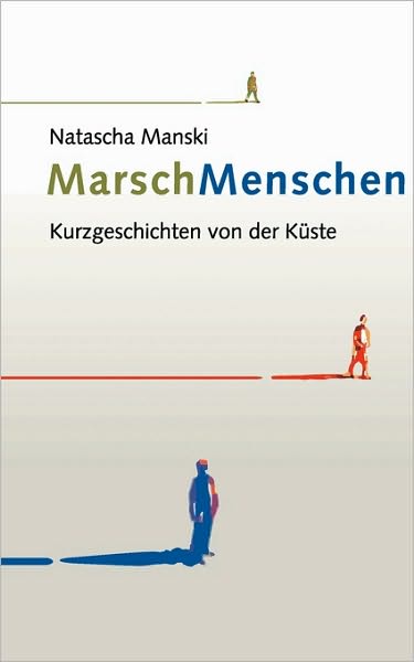 Cover for Natascha Manski · Marschmenschen (Paperback Book) [German edition] (2007)